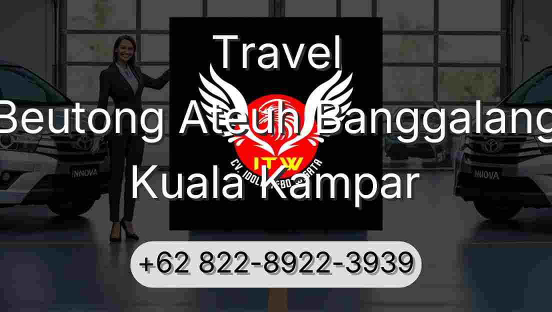 Travel Beutong Ateuh Banggalang Kuala Kampar