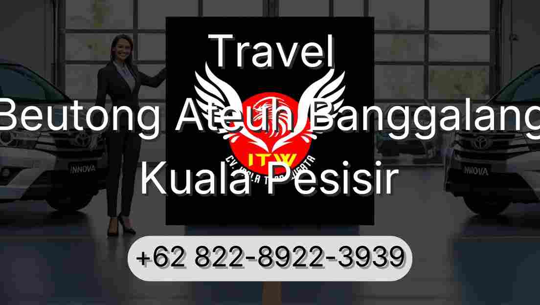 Travel Beutong Ateuh Banggalang Kuala Pesisir