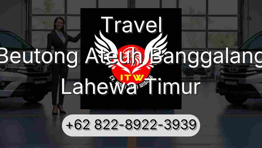 Travel Beutong Ateuh Banggalang Lahewa Timur