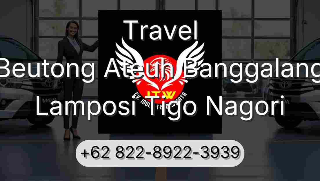 Travel Beutong Ateuh Banggalang Lamposi Tigo Nagori
