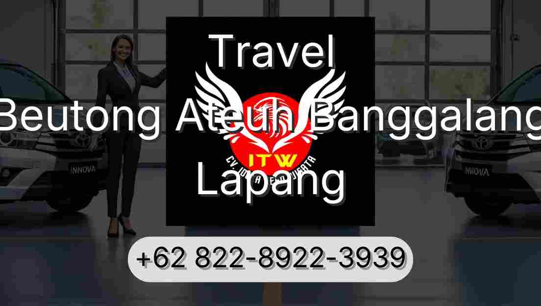 Travel Beutong Ateuh Banggalang Lapang