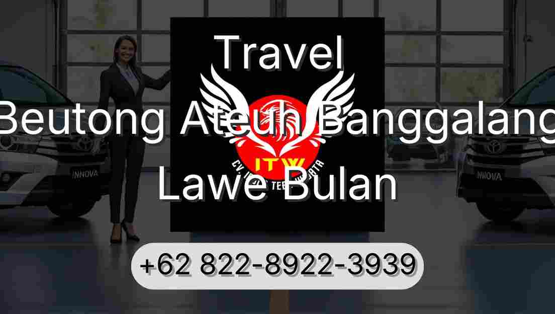 Travel Beutong Ateuh Banggalang Lawe Bulan