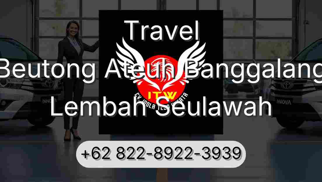 Travel Beutong Ateuh Banggalang Lembah Seulawah