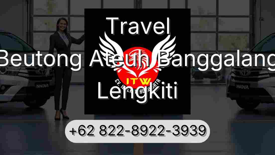 Travel Beutong Ateuh Banggalang Lengkiti