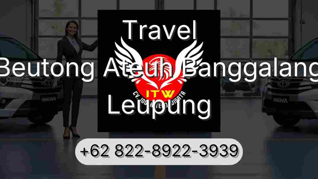 Travel Beutong Ateuh Banggalang Leupung