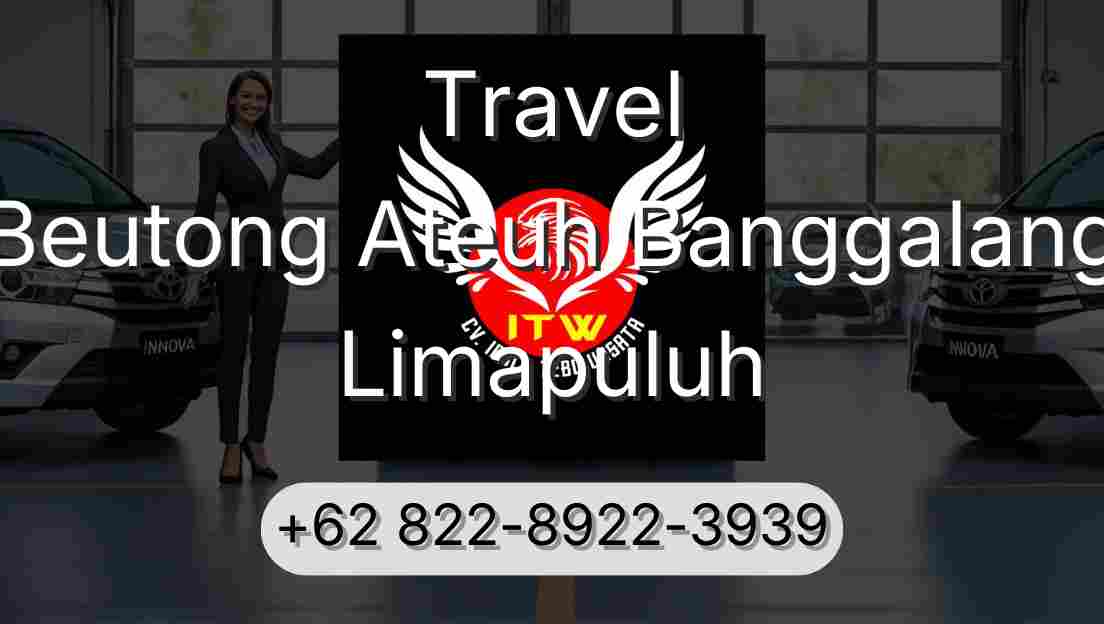 Travel Beutong Ateuh Banggalang Limapuluh
