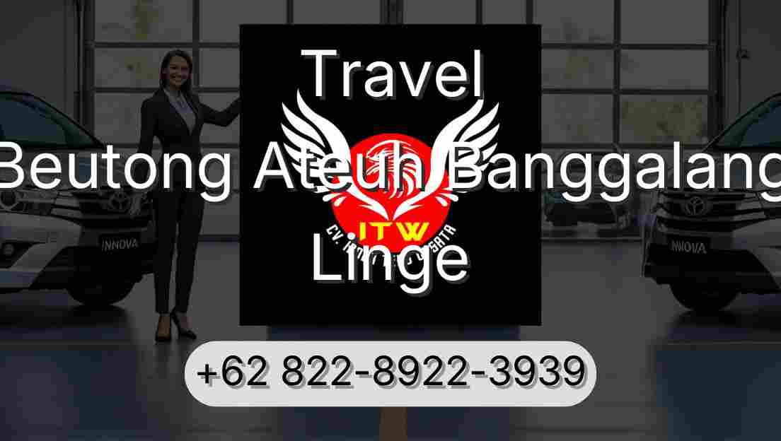 Travel Beutong Ateuh Banggalang Linge