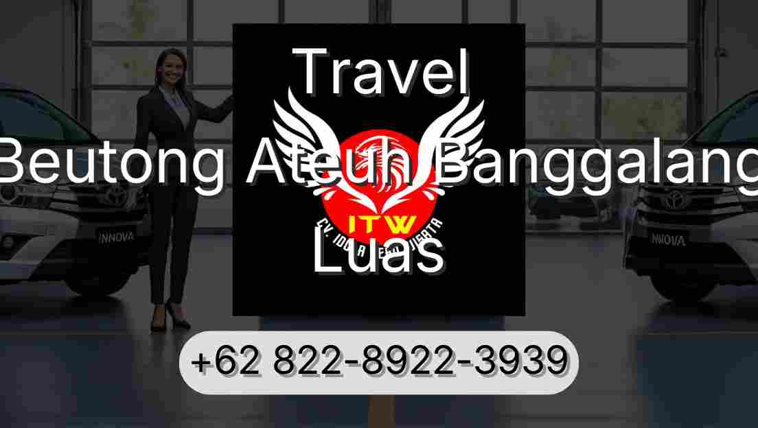 Travel Beutong Ateuh Banggalang Luas
