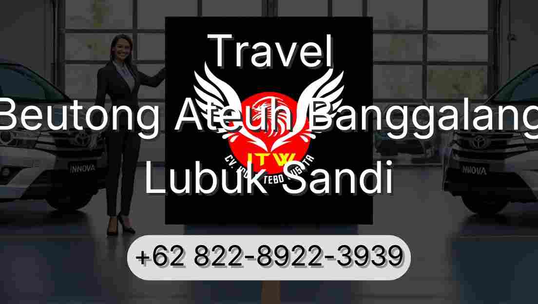 Travel Beutong Ateuh Banggalang Lubuk Sandi