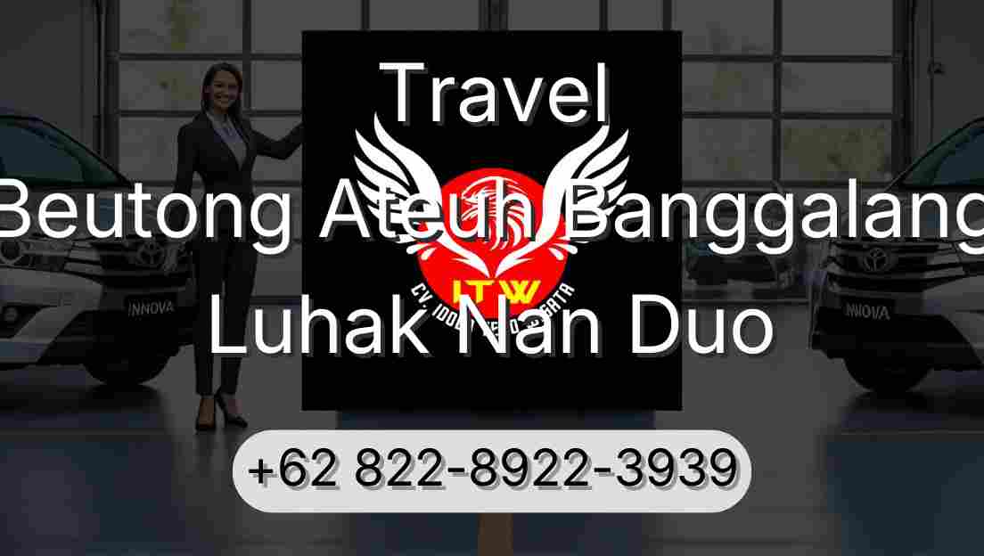 Travel Beutong Ateuh Banggalang Luhak Nan Duo