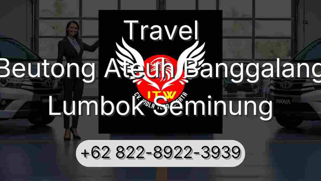 Travel Beutong Ateuh Banggalang Lumbok Seminung