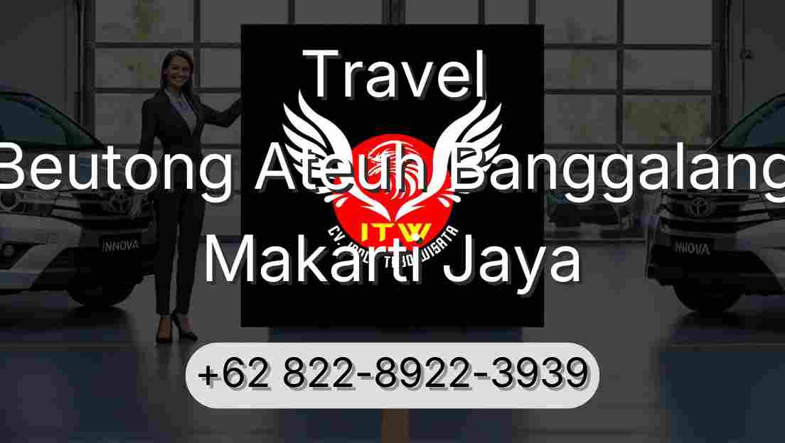 Travel Beutong Ateuh Banggalang Makarti Jaya