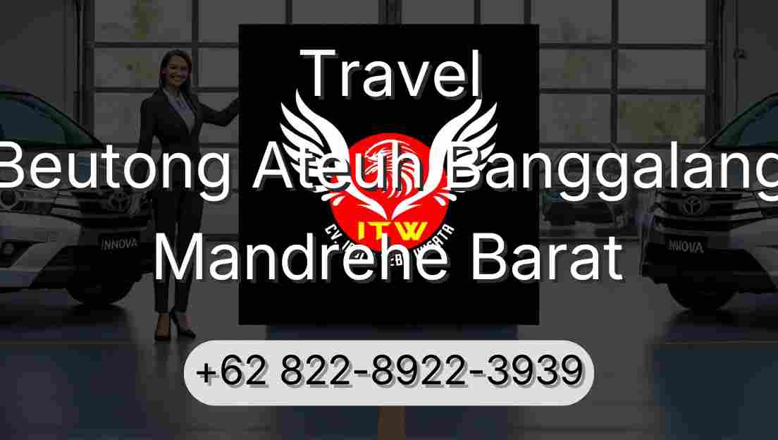 Travel Beutong Ateuh Banggalang Mandrehe Barat
