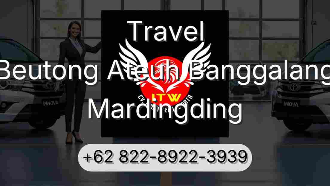 Travel Beutong Ateuh Banggalang Mardingding