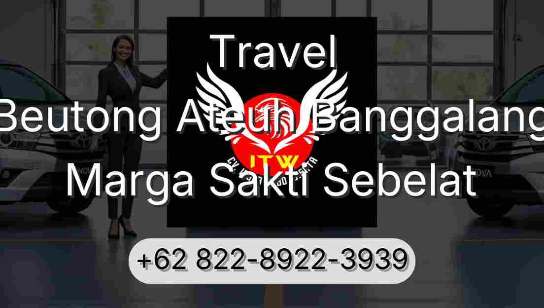 Travel Beutong Ateuh Banggalang Marga Sakti Sebelat