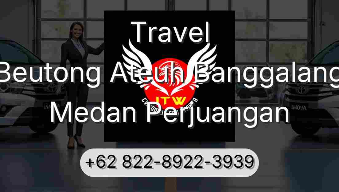 Travel Beutong Ateuh Banggalang Medan Perjuangan