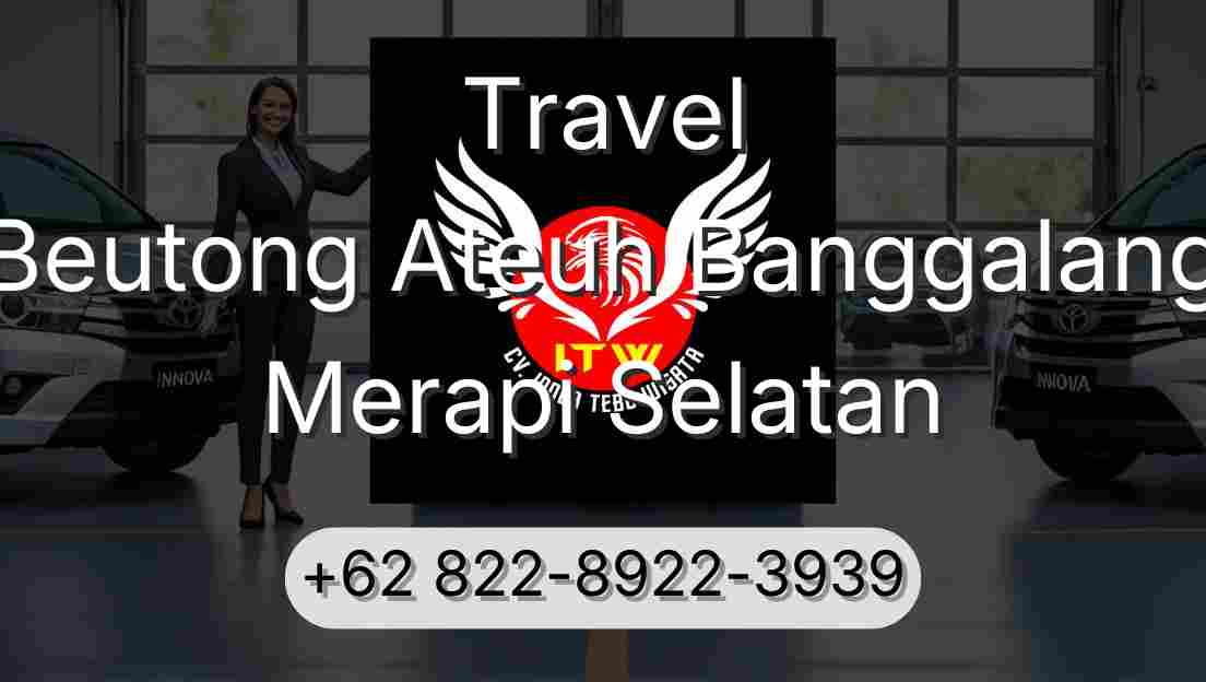 Travel Beutong Ateuh Banggalang Merapi Selatan