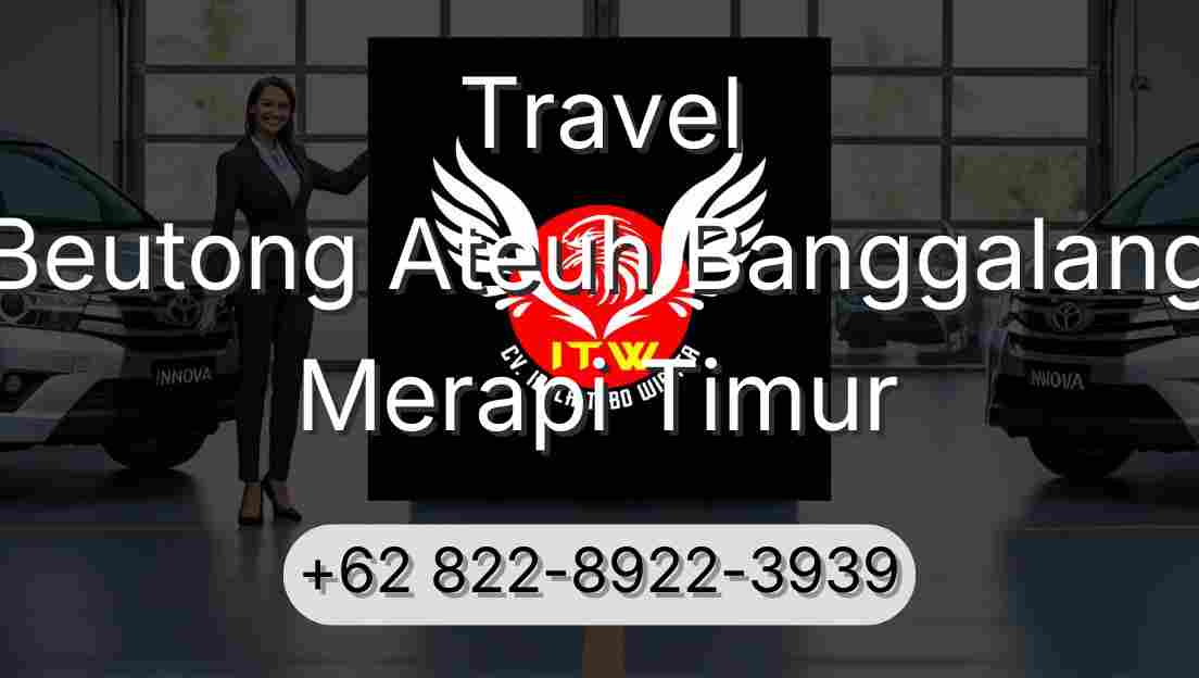 Travel Beutong Ateuh Banggalang Merapi Timur