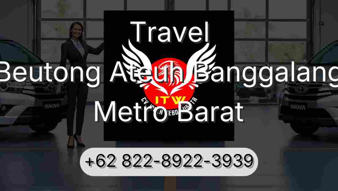 Travel Beutong Ateuh Banggalang Metro Barat