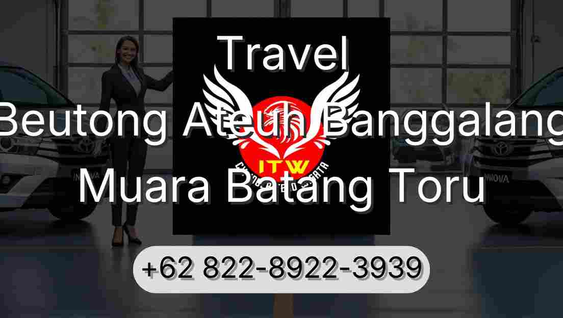 Travel Beutong Ateuh Banggalang Muara Batang Toru