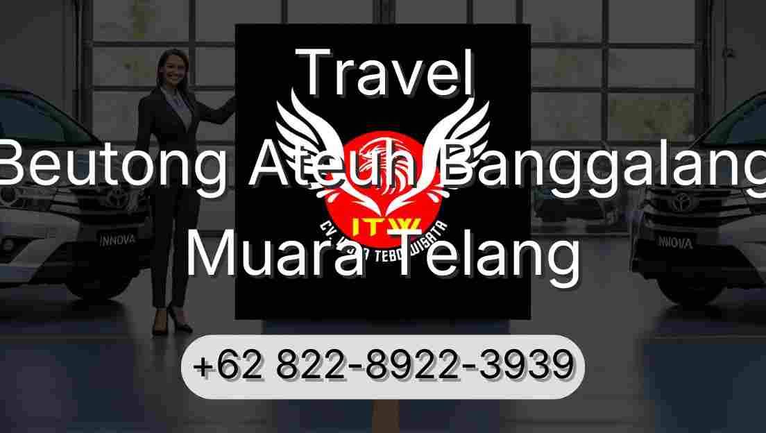 Travel Beutong Ateuh Banggalang Muara Telang