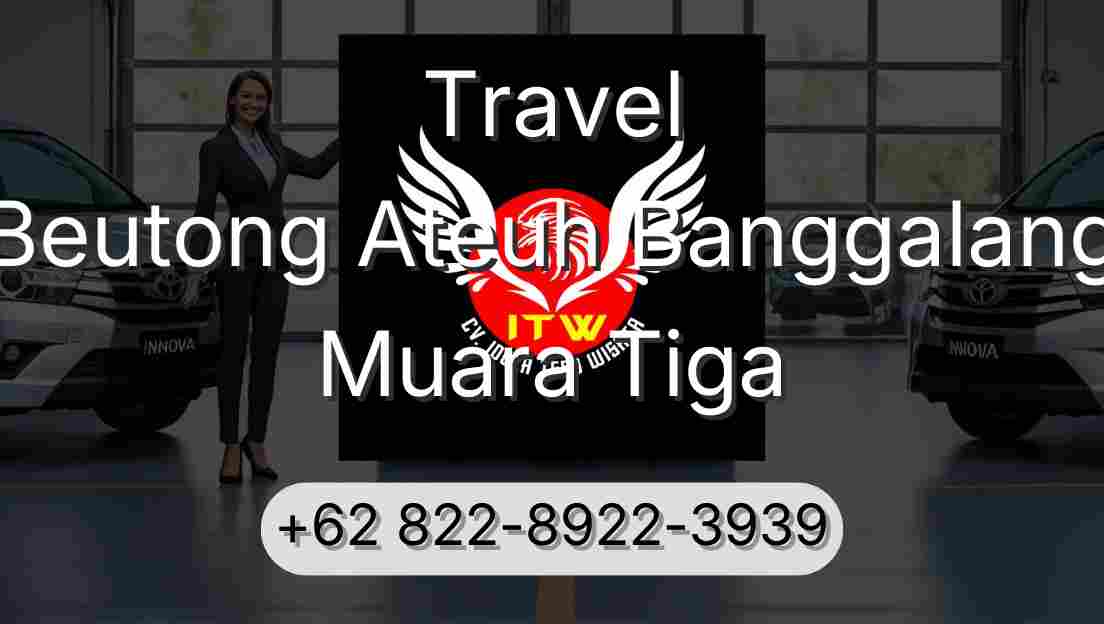 Travel Beutong Ateuh Banggalang Muara Tiga