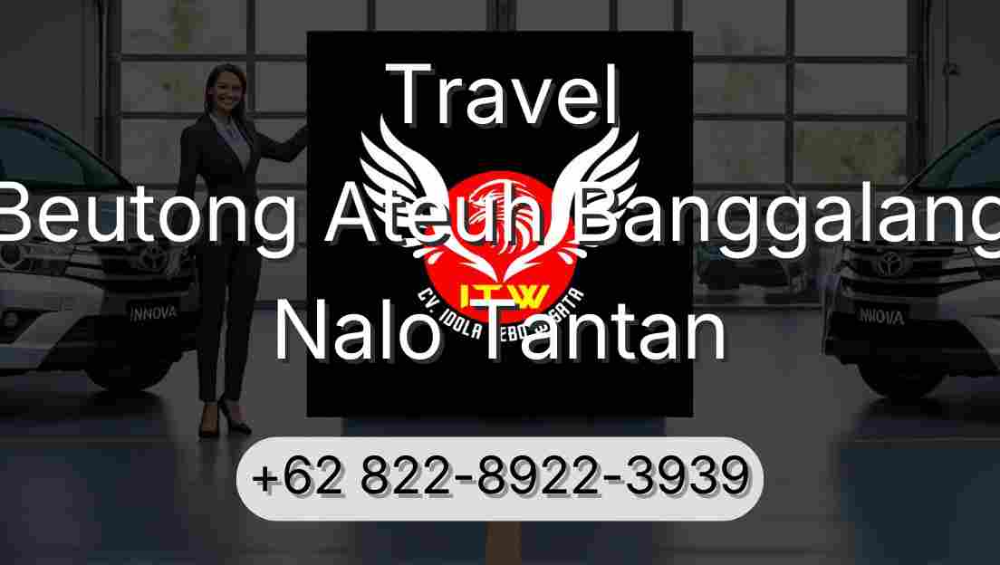 Travel Beutong Ateuh Banggalang Nalo Tantan