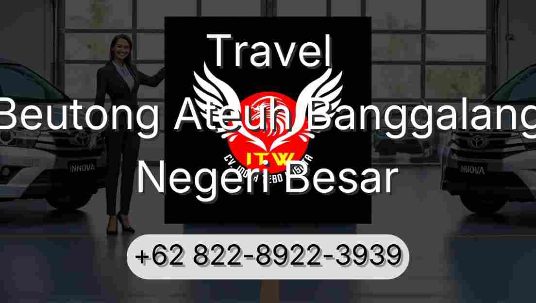 Travel Beutong Ateuh Banggalang Negeri Besar