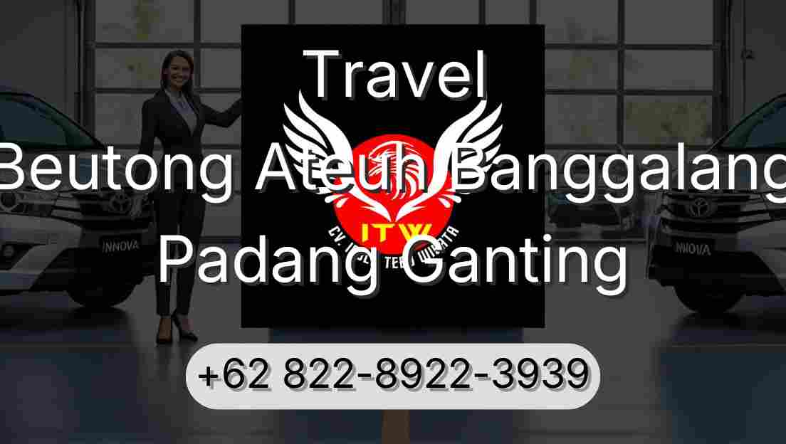 Travel Beutong Ateuh Banggalang Padang Ganting