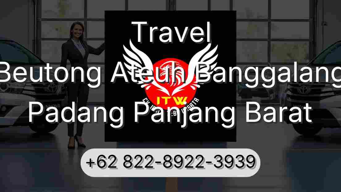 Travel Beutong Ateuh Banggalang Padang Panjang Barat