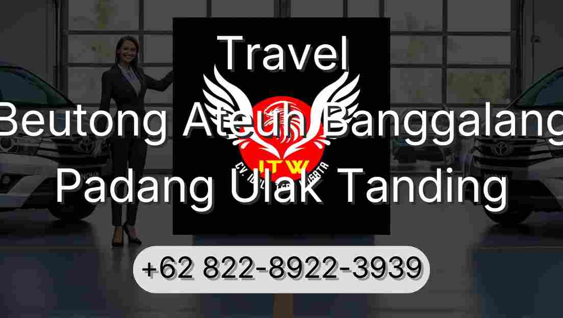 Travel Beutong Ateuh Banggalang Padang Ulak Tanding