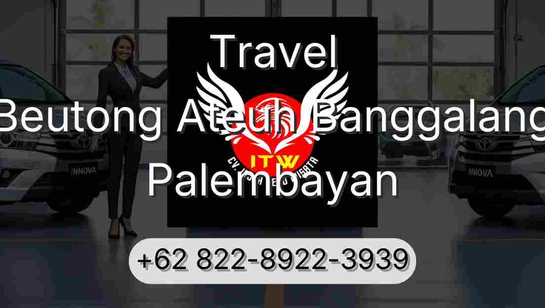 Travel Beutong Ateuh Banggalang Palembayan