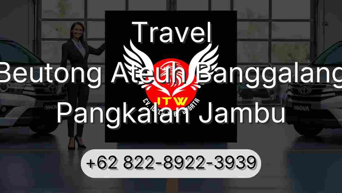 Travel Beutong Ateuh Banggalang Pangkalan Jambu