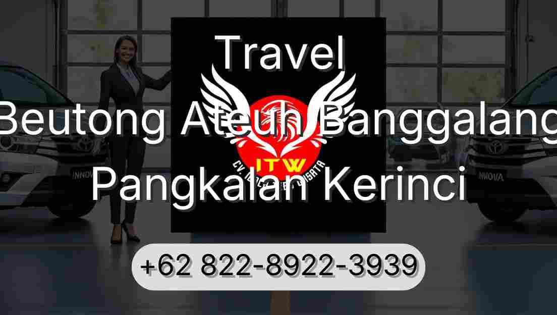 Travel Beutong Ateuh Banggalang Pangkalan Kerinci