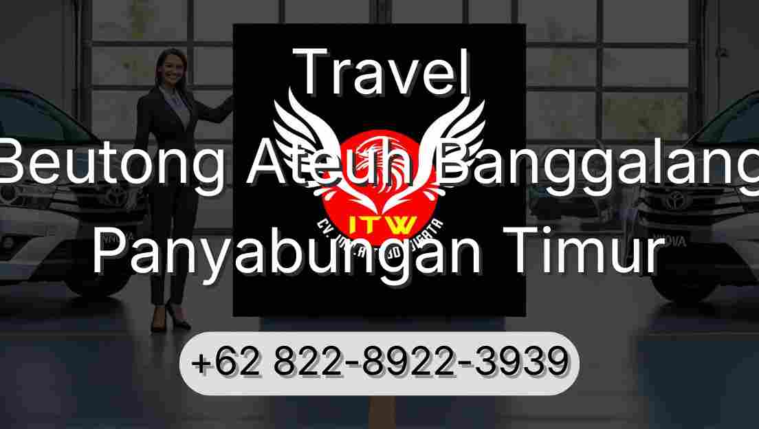Travel Beutong Ateuh Banggalang Panyabungan Timur