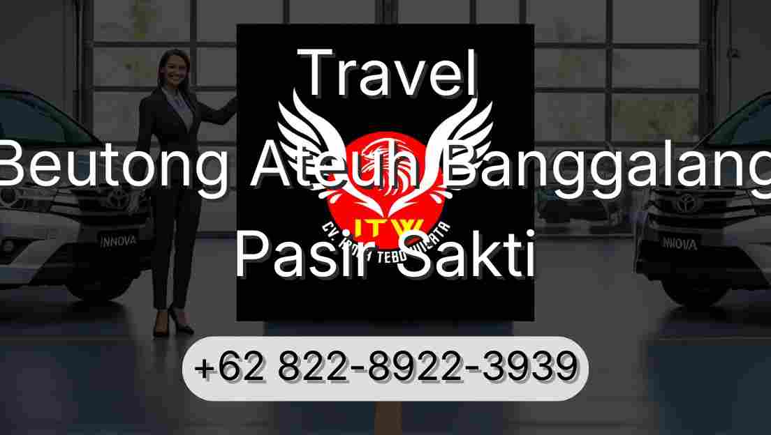 Travel Beutong Ateuh Banggalang Pasir Sakti