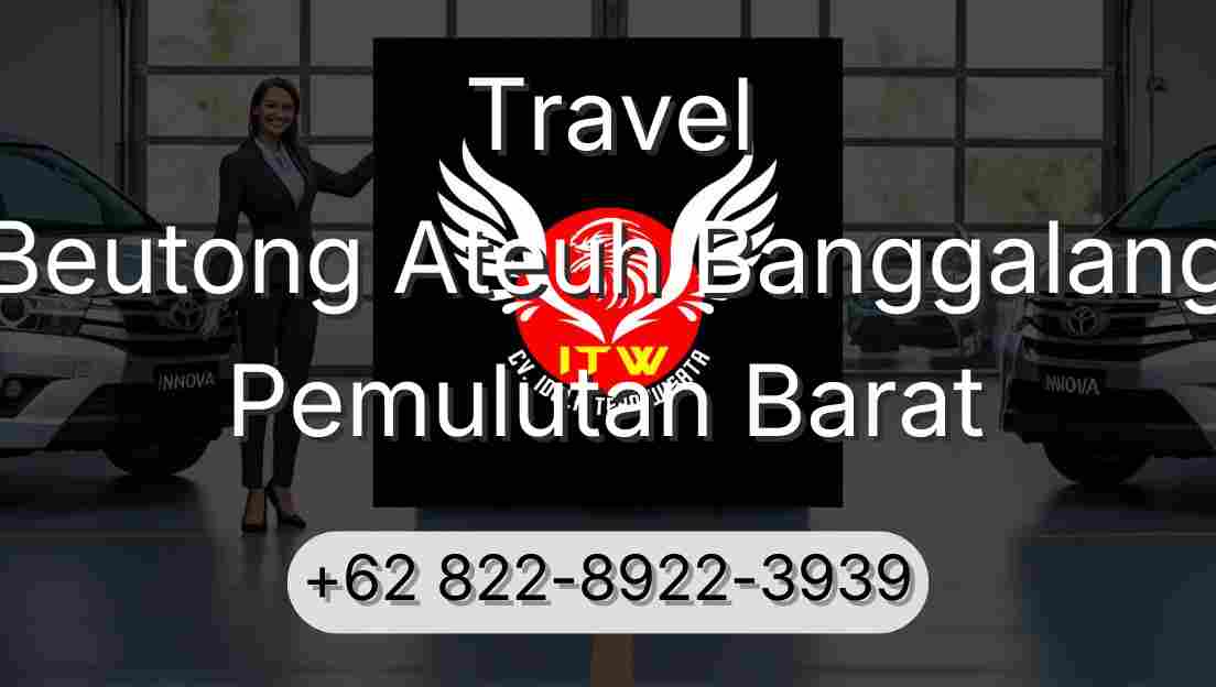 Travel Beutong Ateuh Banggalang Pemulutan Barat