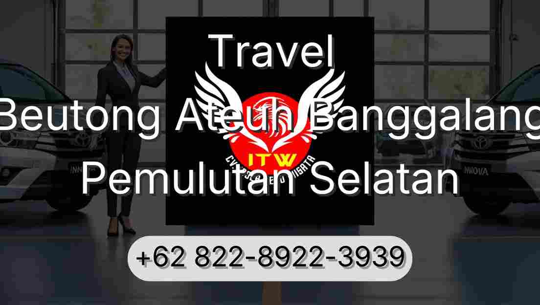 Travel Beutong Ateuh Banggalang Pemulutan Selatan