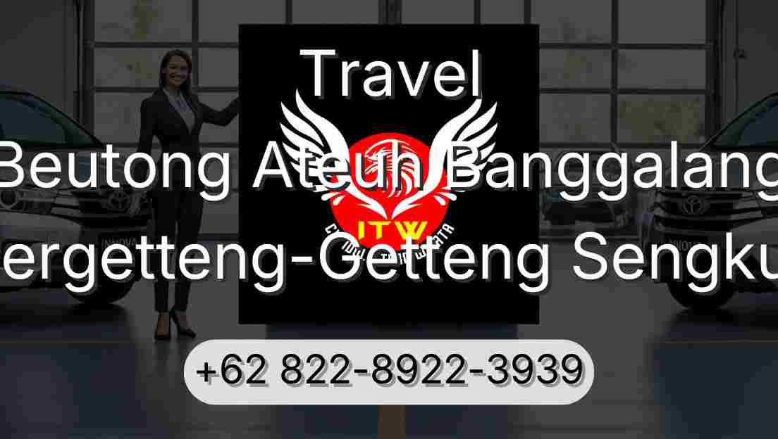Travel Beutong Ateuh Banggalang Pergetteng-Getteng Sengkut