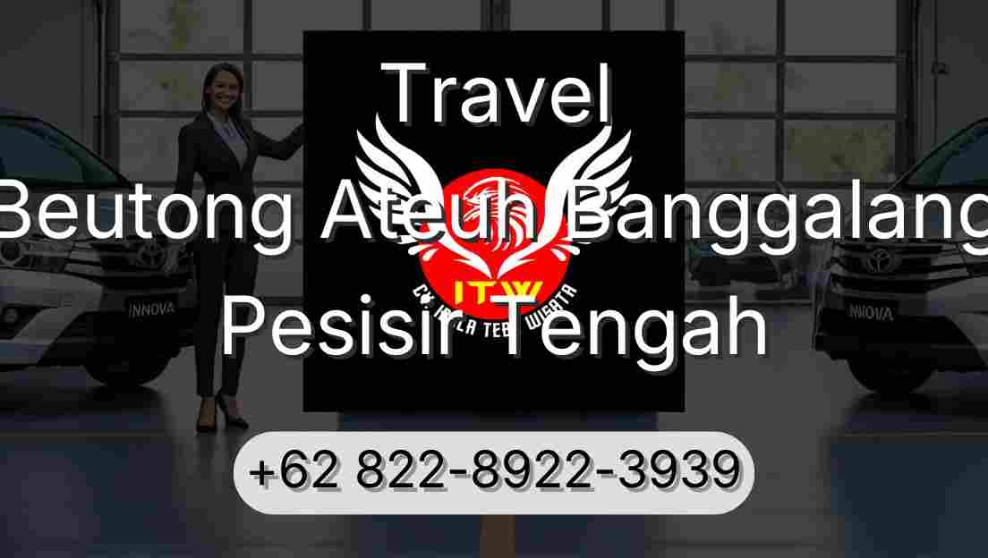 Travel Beutong Ateuh Banggalang Pesisir Tengah