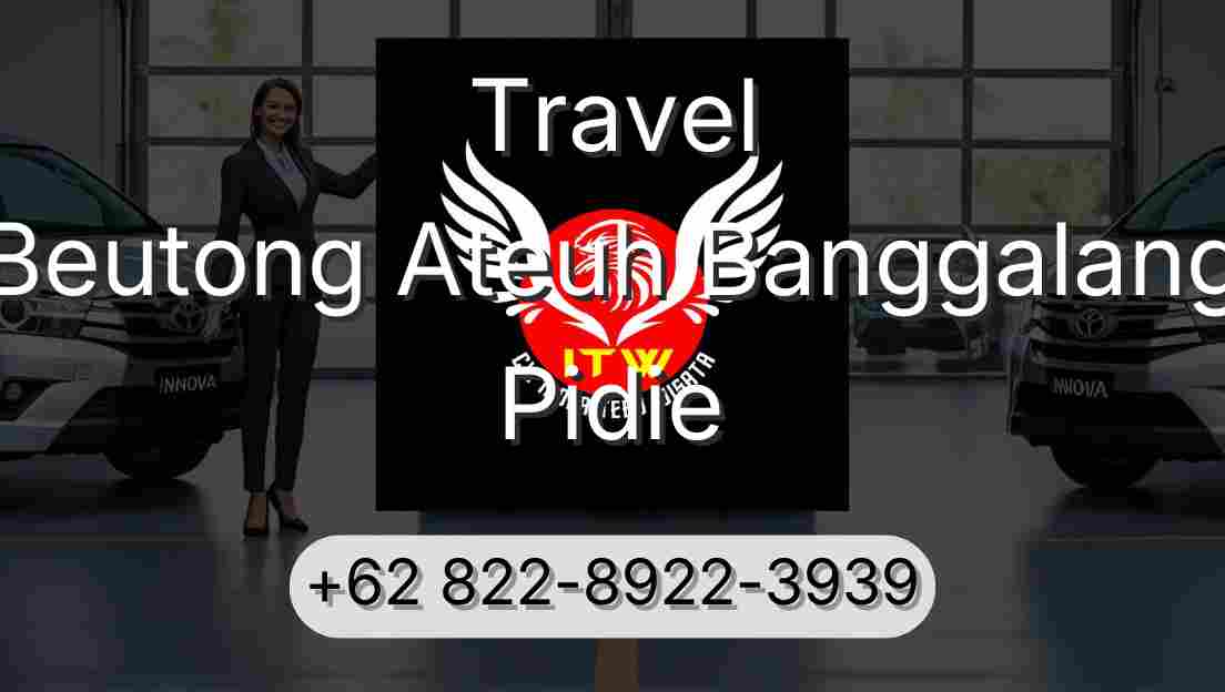 Travel Beutong Ateuh Banggalang Pidie