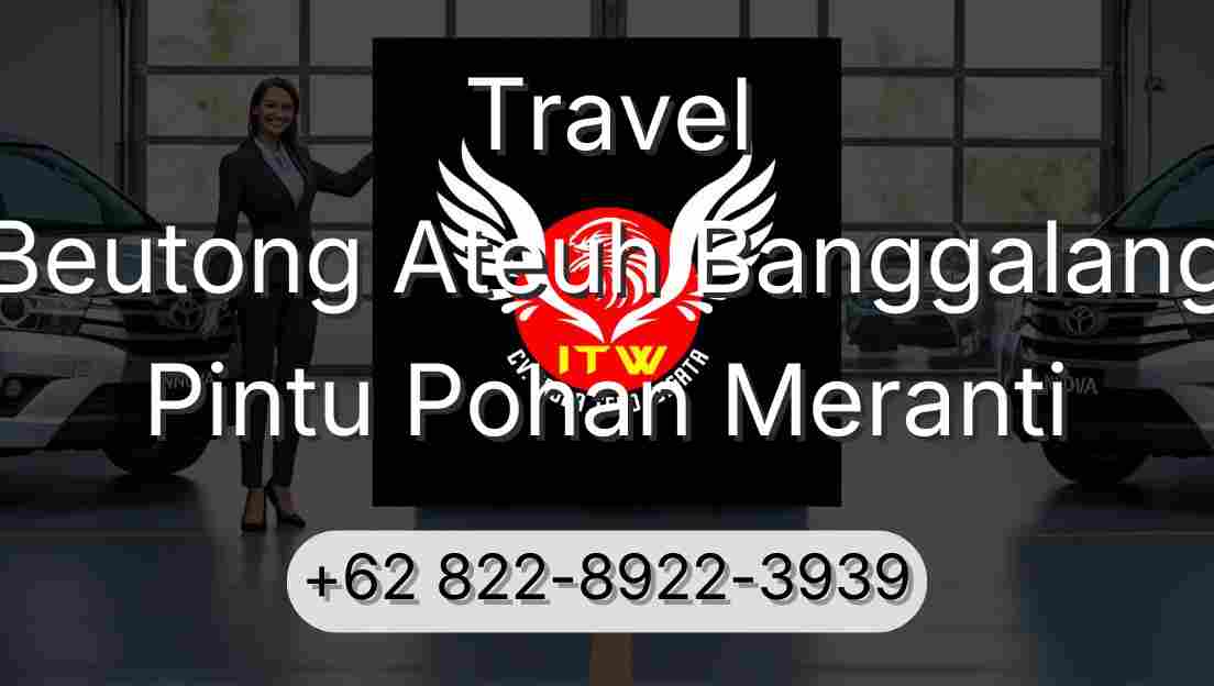 Travel Beutong Ateuh Banggalang Pintu Pohan Meranti