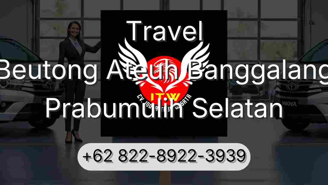 Travel Beutong Ateuh Banggalang Prabumulih Selatan