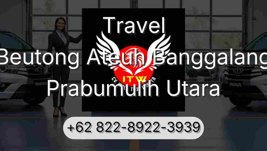 Travel Beutong Ateuh Banggalang Prabumulih Utara