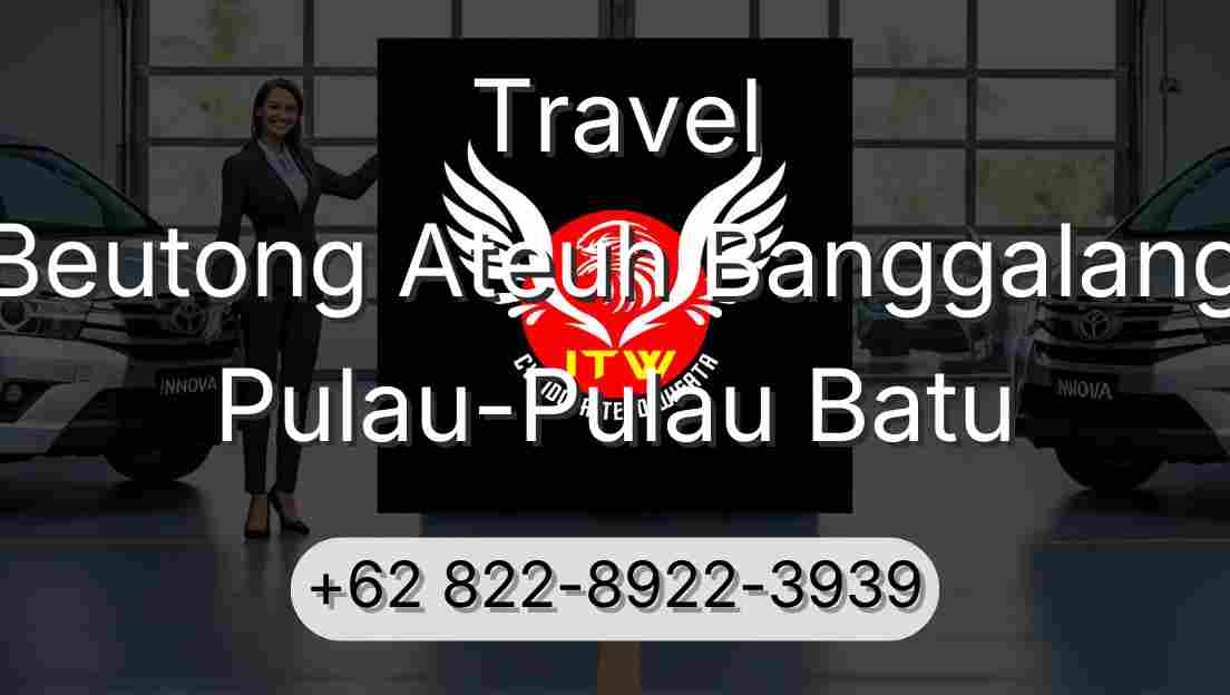 Travel Beutong Ateuh Banggalang Pulau-Pulau Batu