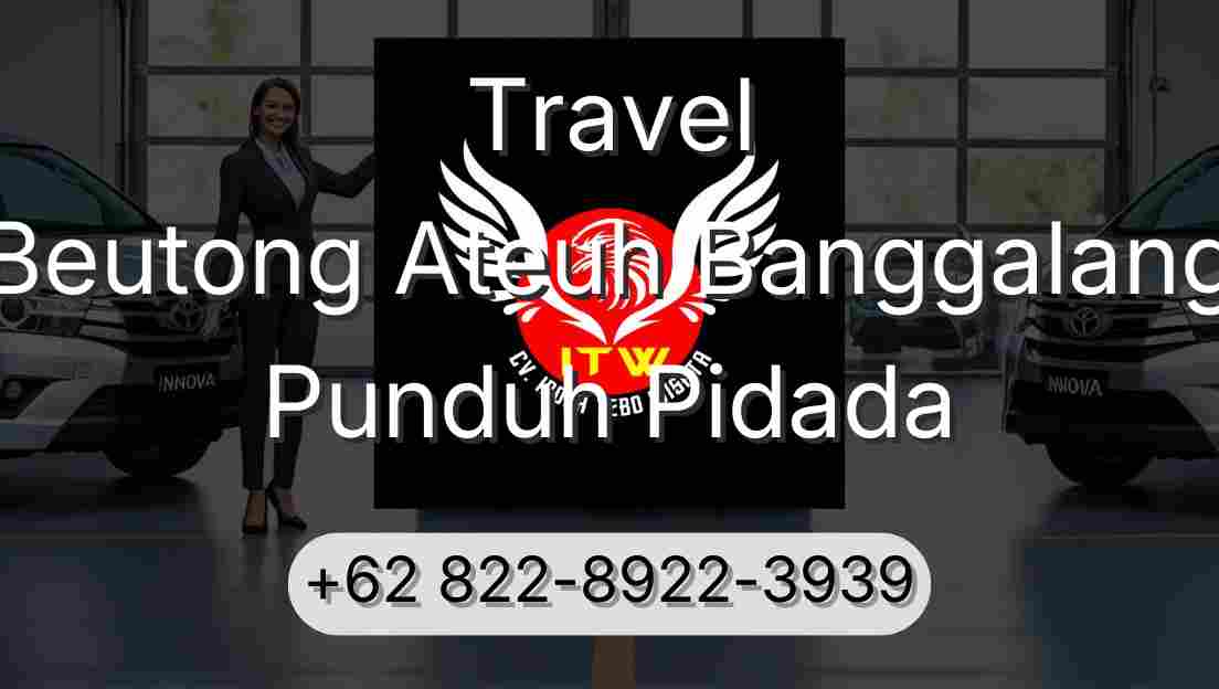 Travel Beutong Ateuh Banggalang Punduh Pidada