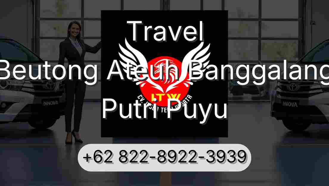 Travel Beutong Ateuh Banggalang Putri Puyu
