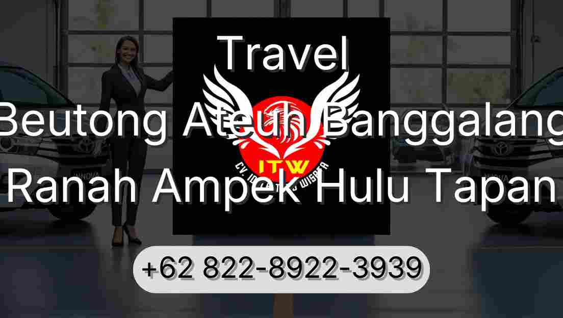 Travel Beutong Ateuh Banggalang Ranah Ampek Hulu Tapan