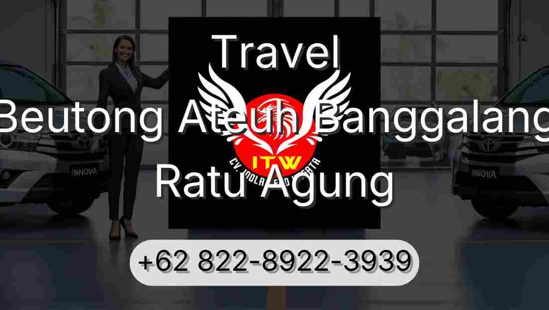 Travel Beutong Ateuh Banggalang Ratu Agung