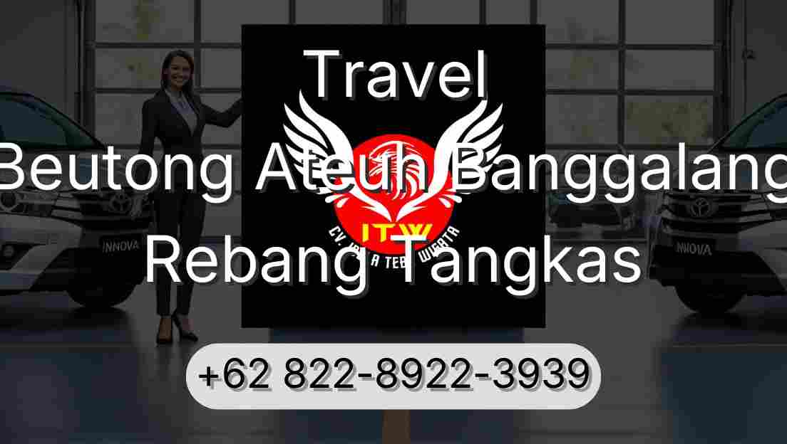 Travel Beutong Ateuh Banggalang Rebang Tangkas